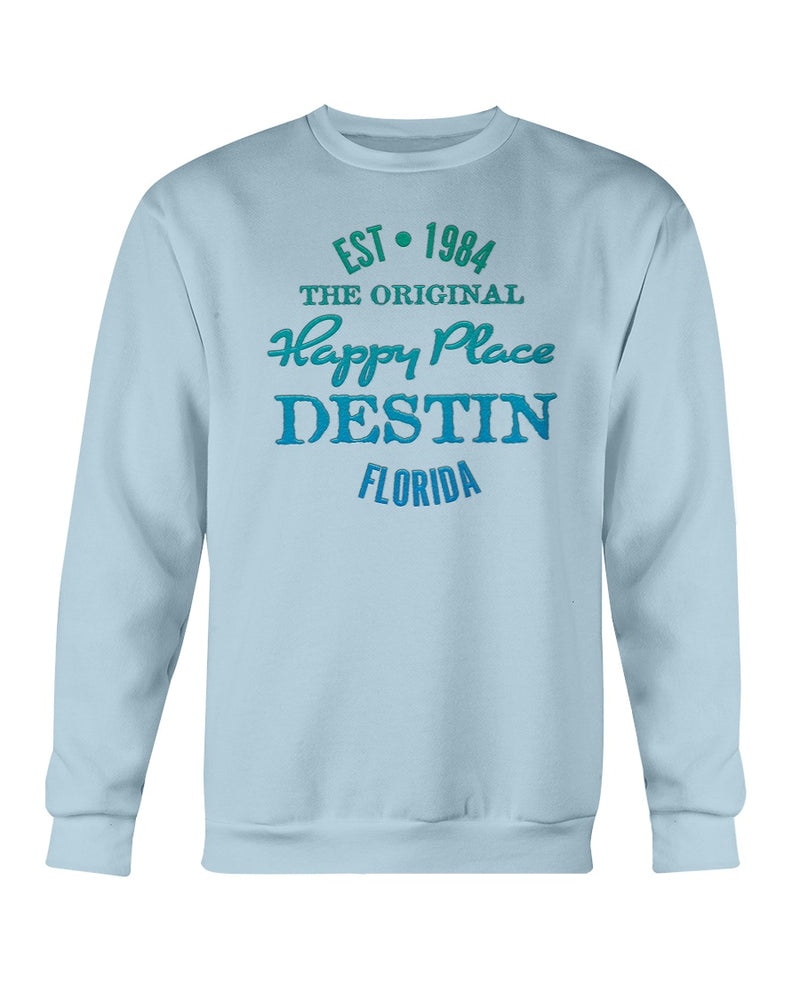 Premium Garment-Dyed Unisex Happy Place Destin Floridary  Beach Sweatshirt Est 1984 Chambray Light Blue