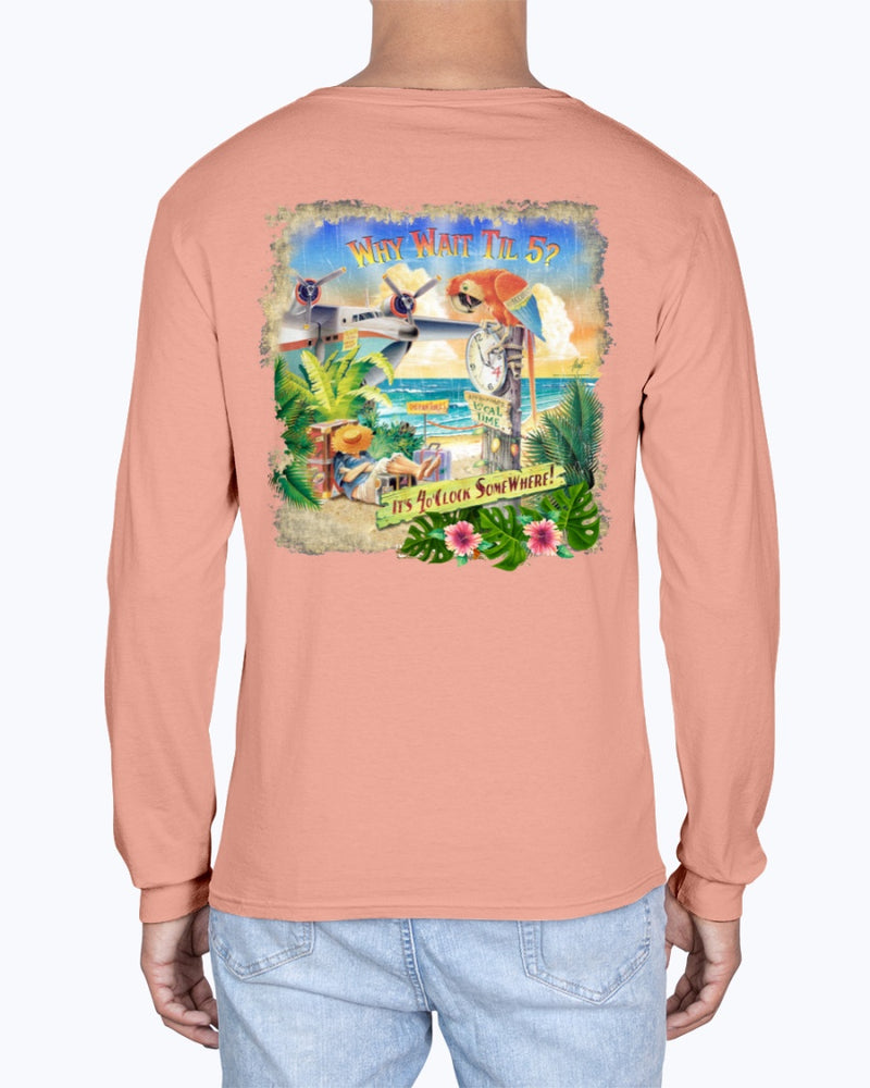 Why Wait Til 5 Soft Washed Long Sleeve 6.1 oz Cotton T-shirt - Back Print