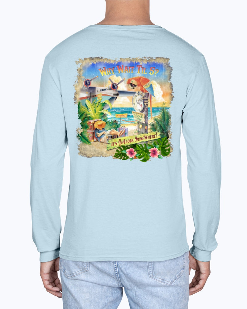 Why Wait Til 5 Soft Washed Long Sleeve 6.1 oz Cotton T-shirt - Back Print