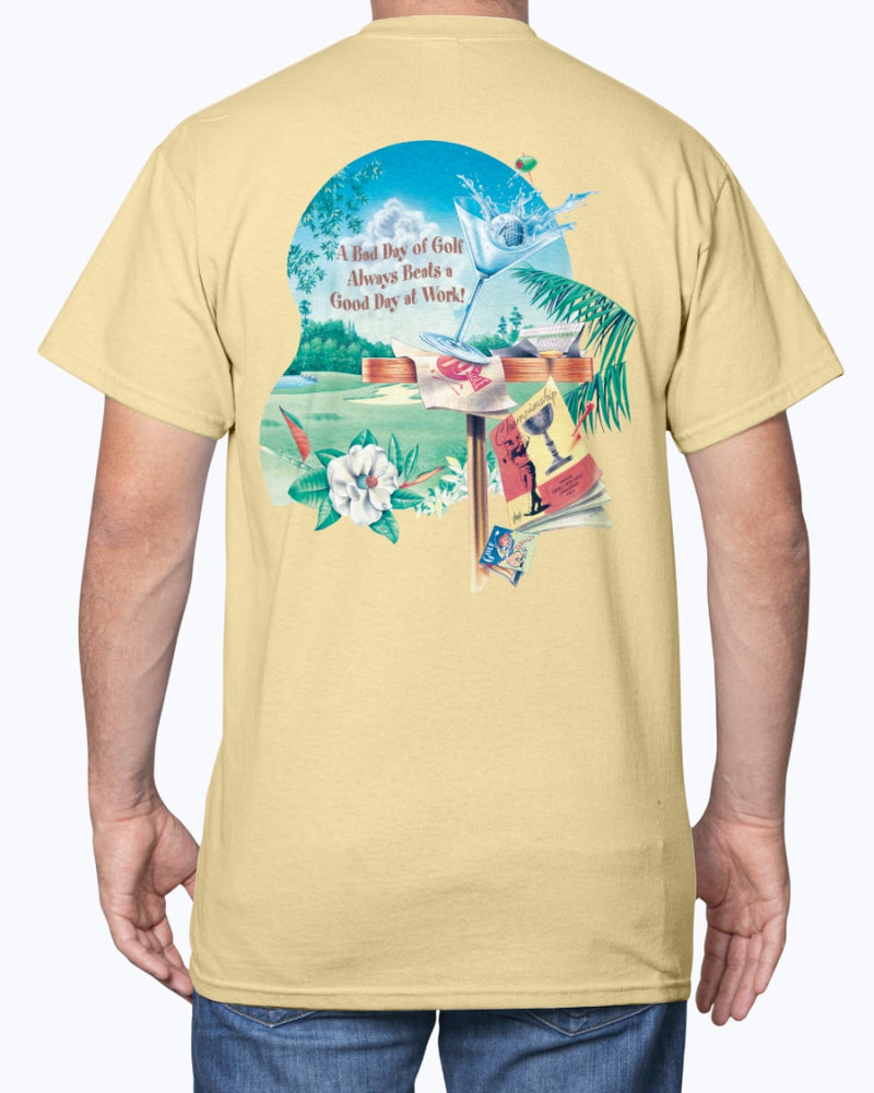 Bad Day Golfing Beats a Good Day at Work 6 oz Cotton T-shirt