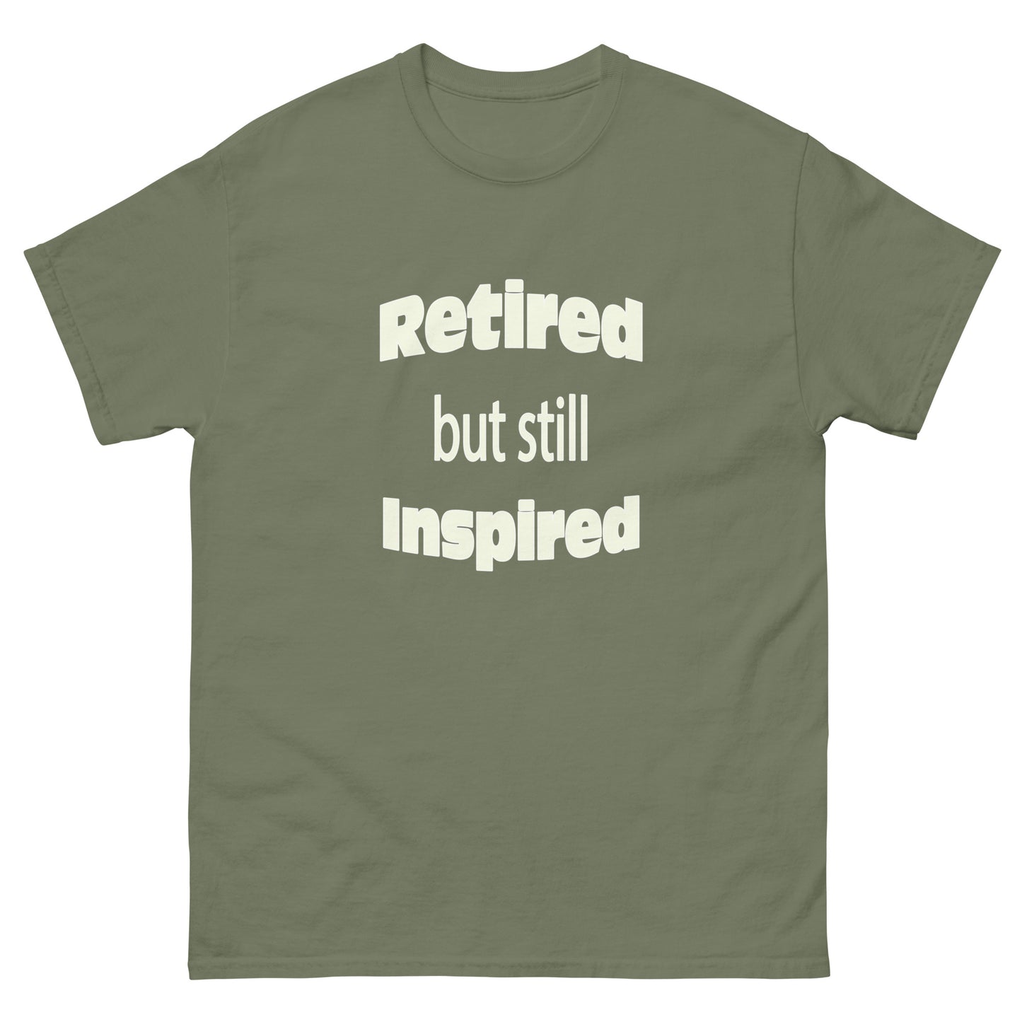 Funny Adult Men's Retired But Still Inspired Humorous Retirement Fathers Day Shirt T-Shirt Novelty