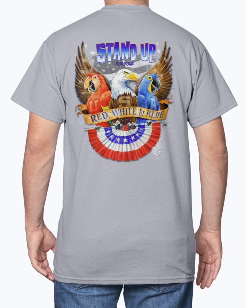 Stand Up For Your Red White & Blue USA Patriotic 6 oz Cotton T-shirt