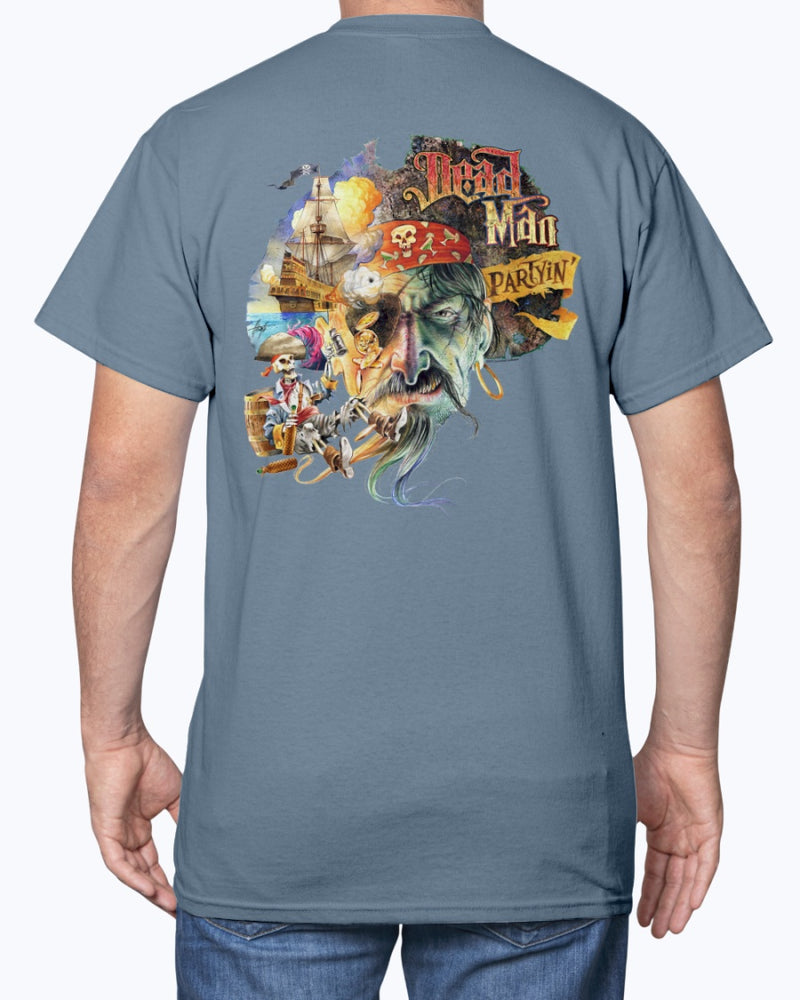 Dead Man Partyin 6 oz Cotton Pirate T-Shirt