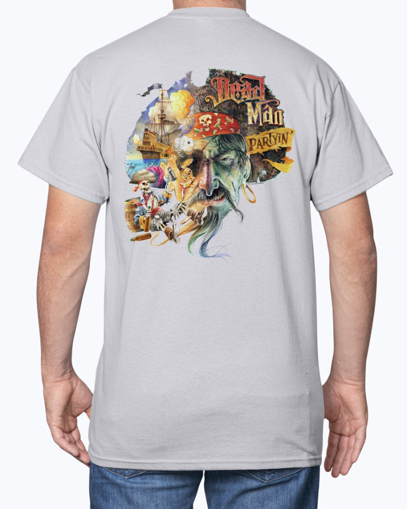 Dead Man Partyin 6 oz Cotton Pirate T-Shirt
