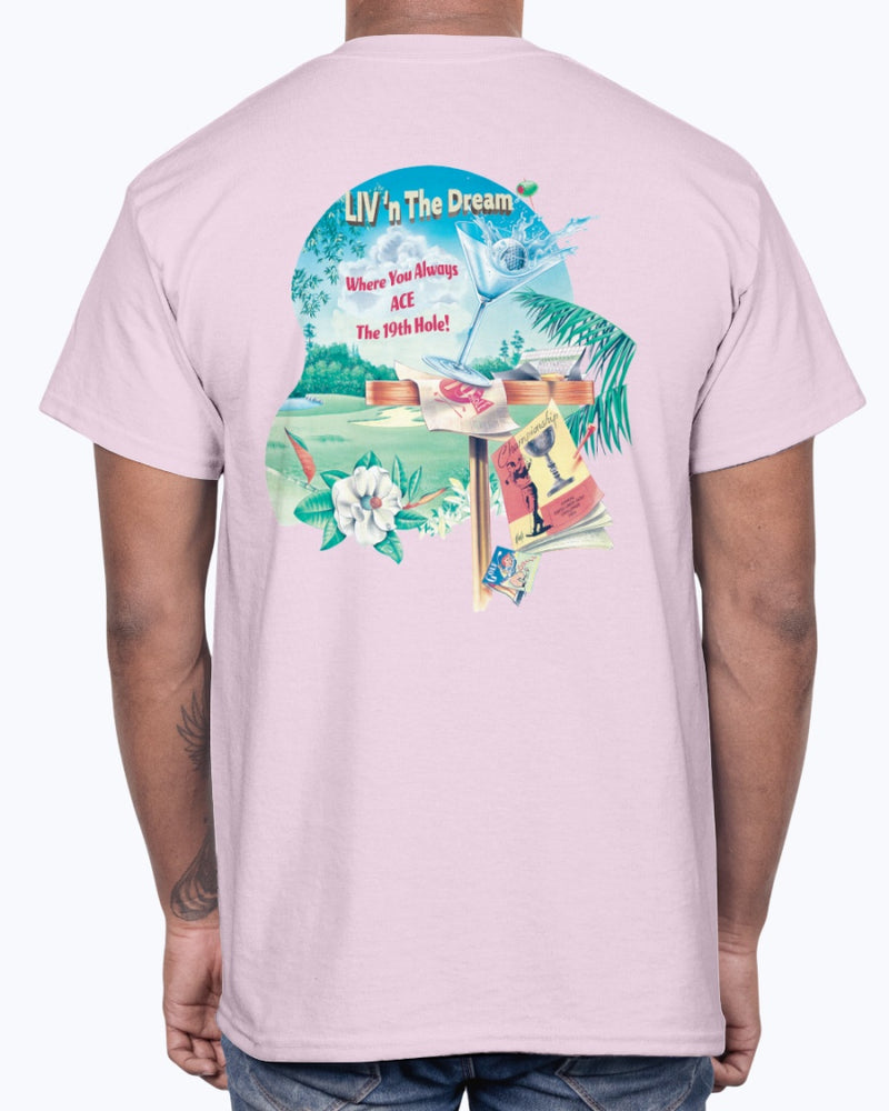 Just Livin The Dream Ace the 19th Hole Happy Hour Golf Tee Shirt Pale Pink