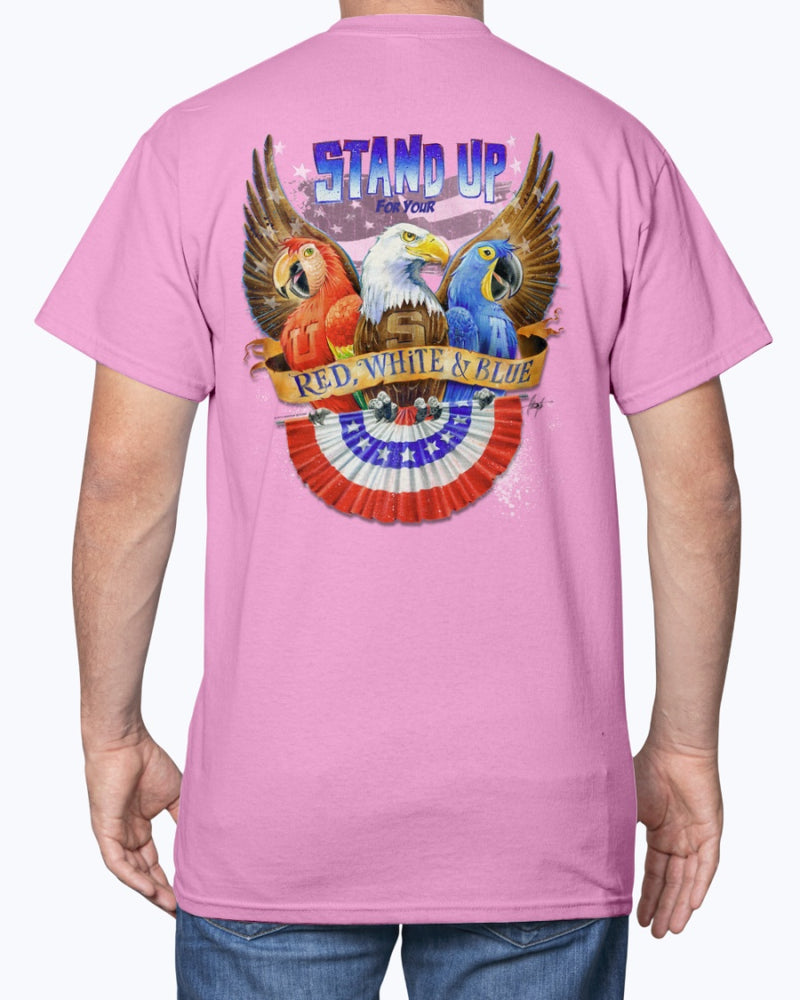 Stand Up For Your Red White & Blue USA Patriotic 6 oz Cotton T-shirt