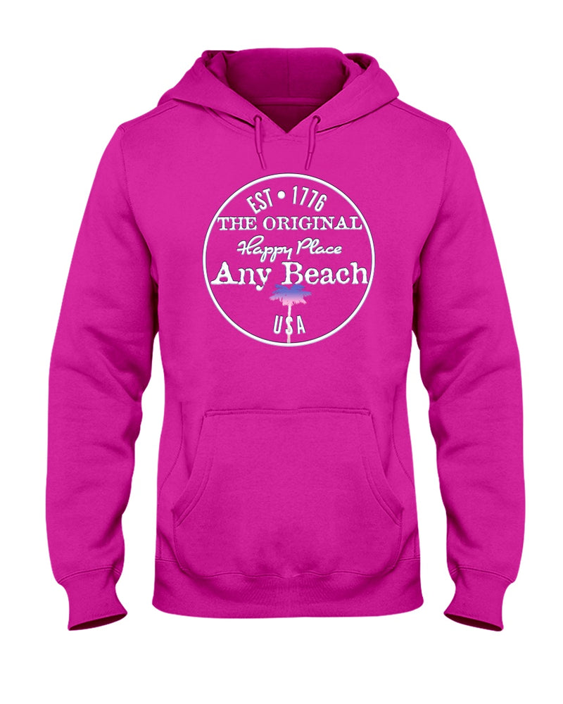 Original USA Any Beach is my happy place fleece hoodie cyber pink