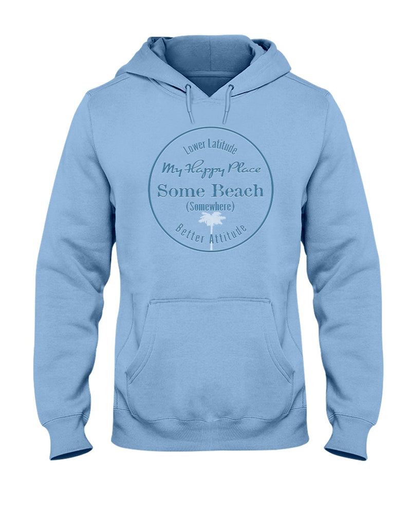 Some Beach Somewhere is my Happy Place Hoodie Light blue