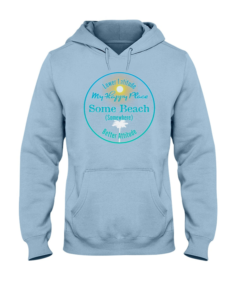 Some Beach Somewhere is my happy place hoodie light blue