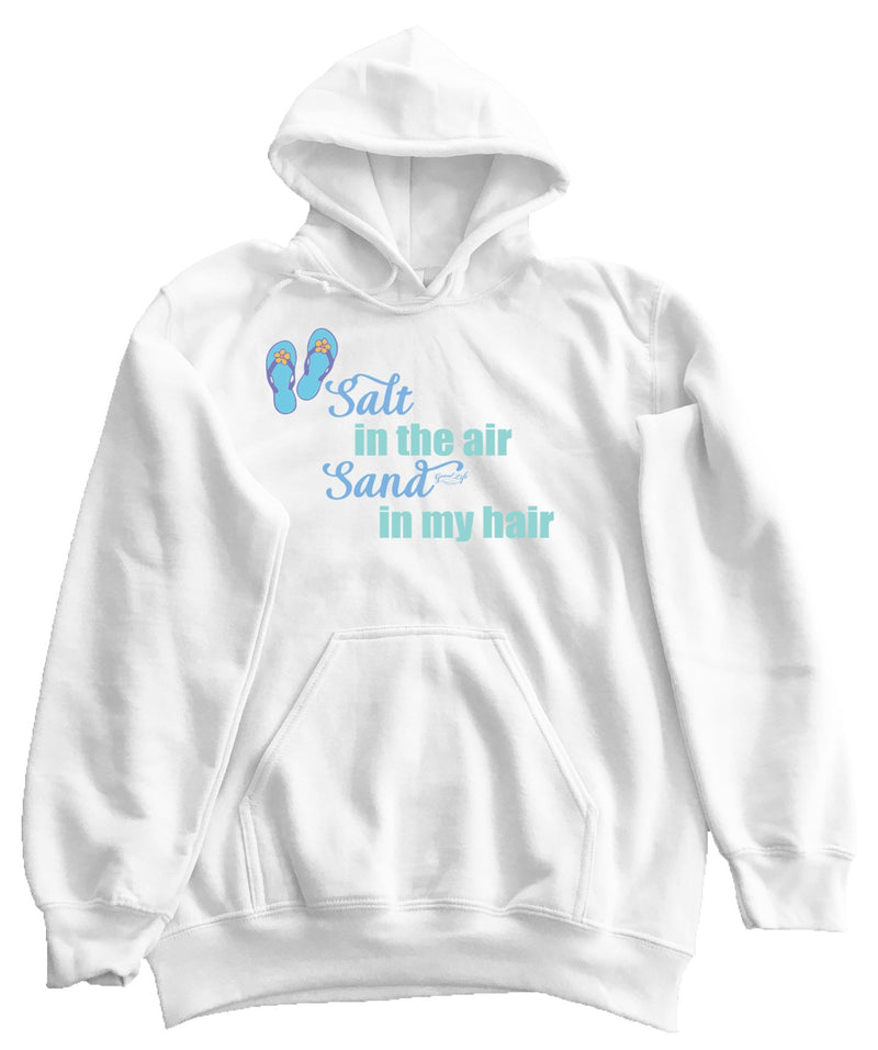 Unisex Beach Hoodie Salt in the Air Sand in My Hair Flip Flops Beachy Gift For Her White Graphic Sweatshirt Hoody