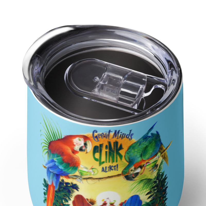 Great Minds Clink Alike Insulated 12 ounce Wine Tumbler Jimmy Buffett Style Parrothead Beach Gifts Coffee Mug Parrots Margaritas